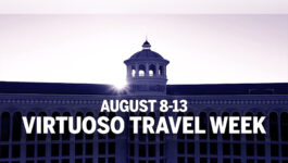 Virtuoso’s Travel Week conference scheduled for Aug. 8-13