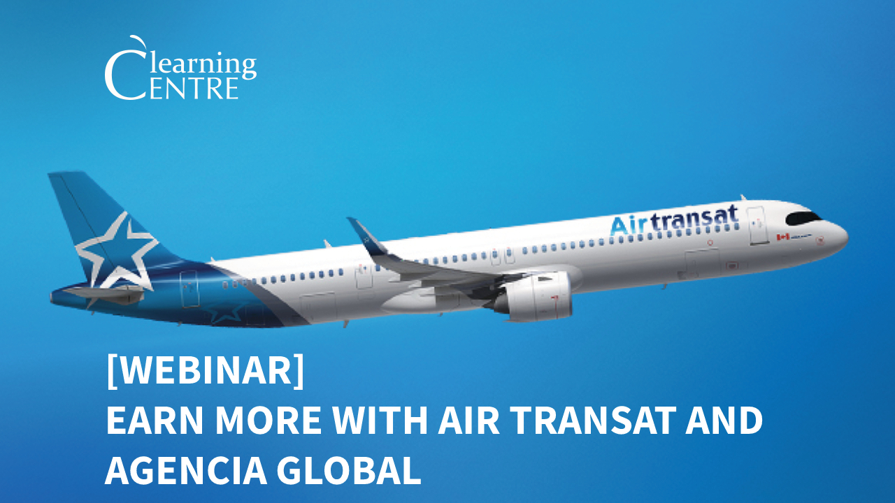 Webinar Earn more with Air Transat & Agencia Global Travelweek