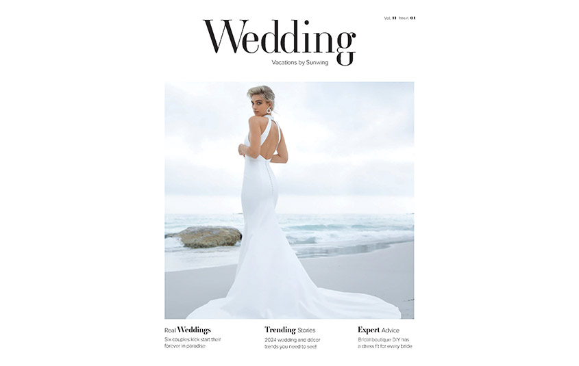 Sunwing Vacations debuts annual Wedding Vacations magazine Travelweek